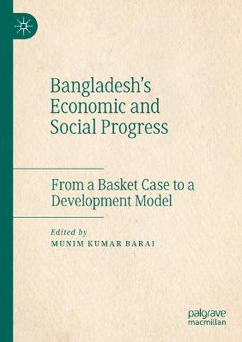 Cover image for Bangladesh's Economic and Social Progress: From a Basket Case to a Development Model