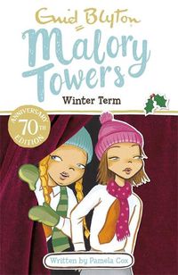 Cover image for Malory Towers: Winter Term: Book 9