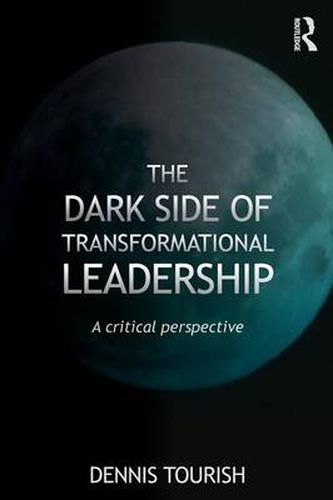 Cover image for The Dark Side of Transformational Leadership: A Critical Perspective