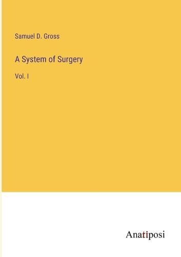 Cover image for A System of Surgery