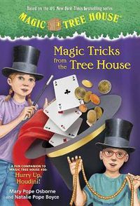 Cover image for Magic Tricks from the Tree House: A Fun Companion to Magic Tree House Merlin Mission #22: Hurry Up, Houdini!