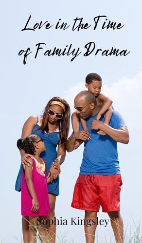 Cover image for Love in the Time of Family Drama
