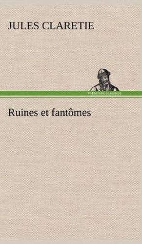 Ruines et fantomes