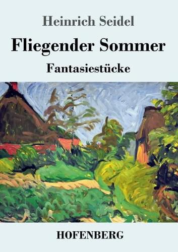 Fliegender Sommer: Fantasiestucke