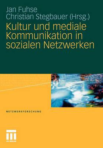 Kultur und mediale Kommunikation in sozialen Netzwerken