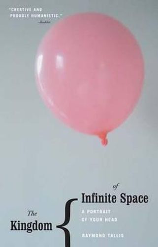 Cover image for The Kingdom of Infinite Space: A Portrait of Your Head