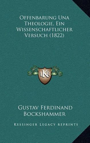 Cover image for Offenbarung Una Theologie, Ein Wissenschaftlicher Versuch (1822)