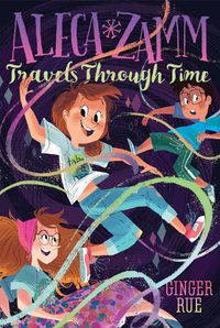 Cover image for Aleca Zamm Travels Through Time
