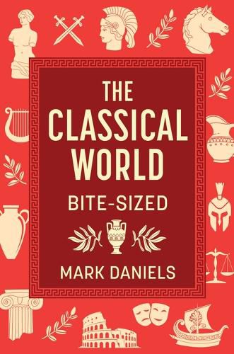 Cover image for The Classical World Bite-Sized