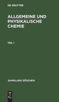 Cover image for Sammlung Goeschen Allgemeine und physikalische Chemie