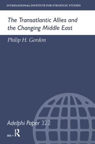 Cover image for The Transatlantic Allies and the Changing Middle East