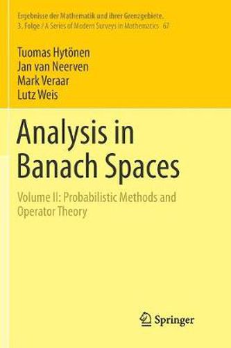 Cover image for Analysis in Banach Spaces: Volume II: Probabilistic Methods and Operator Theory