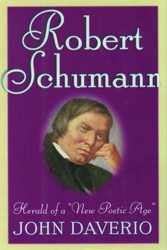 Cover image for Robert Schumann: Herald of a 'New Poetic Age