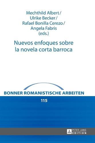 Cover image for Nuevos Enfoques Sobre La Novela Corta Barroca