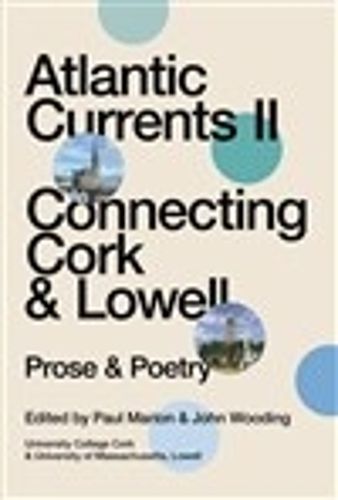 Atlantic Currents II: Connecting Cork & Lowell