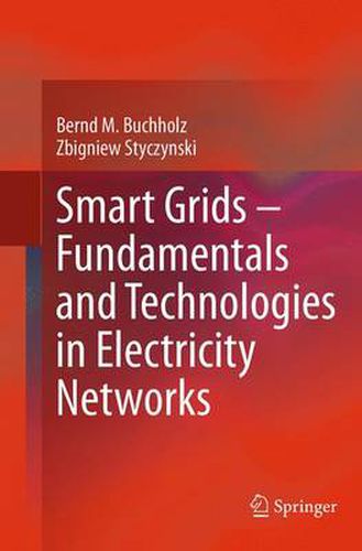 Cover image for Smart Grids - Fundamentals and Technologies in Electricity Networks