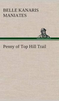 Cover image for Penny of Top Hill Trail