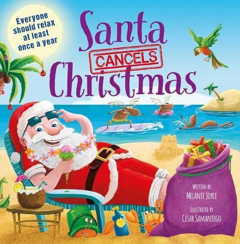 Cover image for Santa Cancels Christmas: A Hilarious Holiday Storybook