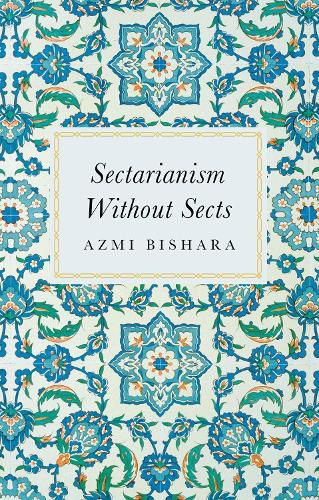 Sectarianism Without Sects