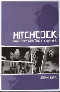 Cover image for Hitchcock and 20th Century Cinema