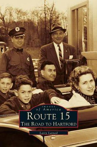 Cover image for Route 15: The Road to Hartford