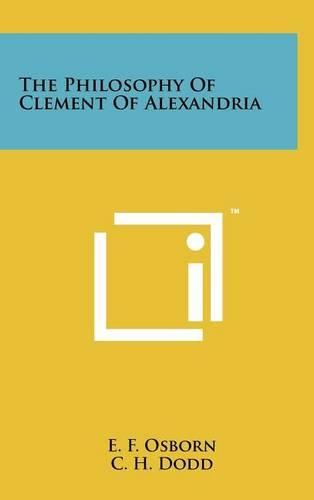 The Philosophy of Clement of Alexandria