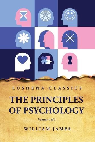 Cover image for The Principles of Psychology Volume 1 of 2