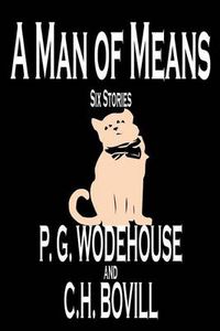 Cover image for A Man of Means by P. G. Wodehouse, Fiction, Literary