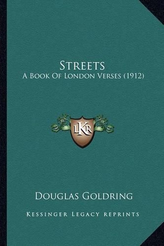 Streets: A Book of London Verses (1912)