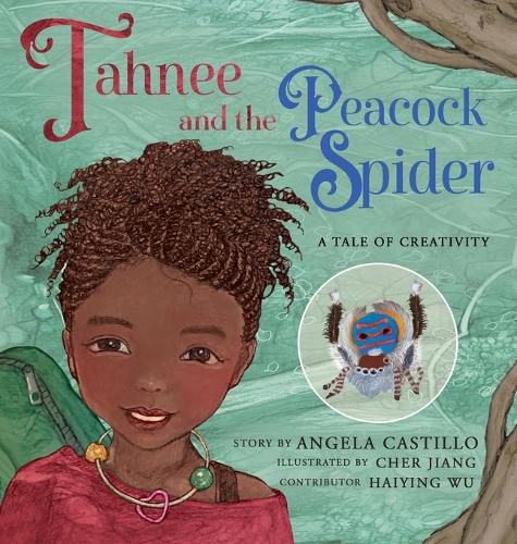 Cover image for Tahnee and the Peacock Spider: A Tale of Creativity