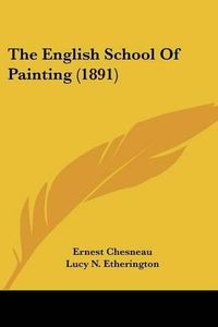 Cover image for The English School of Painting (1891)