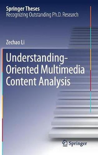 Cover image for Understanding-Oriented Multimedia Content Analysis