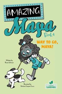 Cover image for Way to Go, Maya!