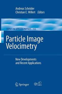 Cover image for Particle Image Velocimetry: New Developments and Recent Applications