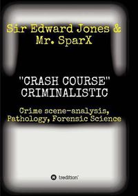 Cover image for ''CRASH COURSE'' Criminalistic