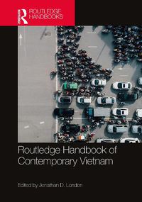 Cover image for Routledge Handbook of Contemporary Vietnam