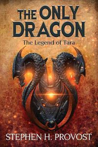 Cover image for The Only Dragon: The Legend of Tara