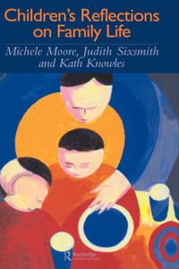 Cover image for Children's Reflections On Family Life