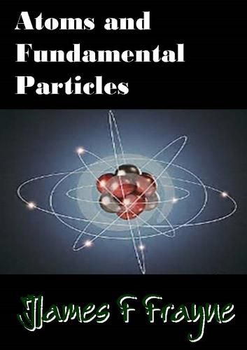 Cover image for Atoms and Fundamental Particles