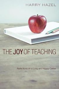 Cover image for The Joy of Teaching: Effective Strategies for the Classroom