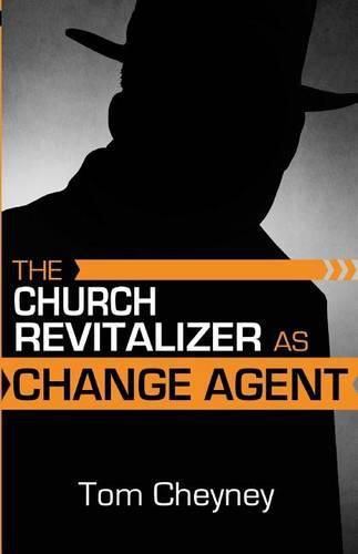 Cover image for The Church Revitalizer As Change Agent