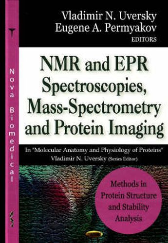 Cover image for Methods in Protein Structure & Stability Analysis: NMR & EPR Spectroscopies, Mass-Spectrometry & Protein Imaging