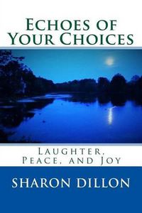 Cover image for Echoes of Your Choices