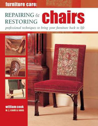 Cover image for Furniture Care: Repairing & Restoring Chairs