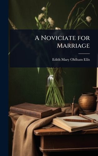 Cover image for A Noviciate for Marriage