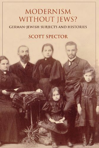 Cover image for Modernism without Jews?: German-Jewish Subjects and Histories