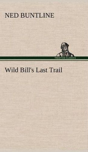 Cover image for Wild Bill's Last Trail
