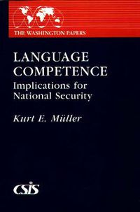 Cover image for Language Competence: Implications for National Security