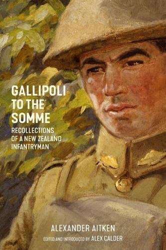 Cover image for Gallipoli to the Somme: Recollections of a New Zealand Infantryman