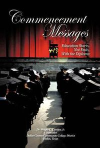 Cover image for Commencement Messages: Education Starts, Not Ends, with the Diploma